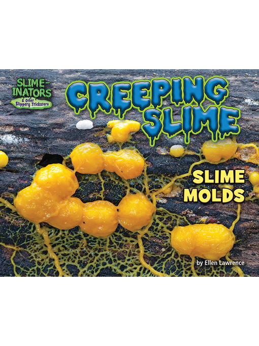 Title details for Creeping Slime by Ellen Lawrence - Available